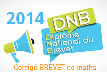 Corrigé exercice 4 – brevet maths 2014