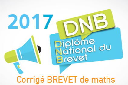 Corrigé exercice 2 brevet de maths 2017 - sujet 0